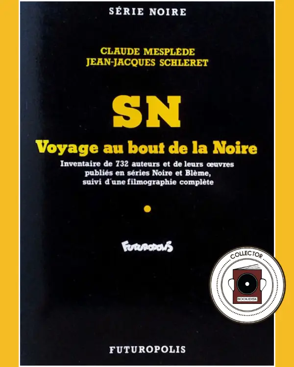 Couverture Claude Mesplède Jean-Jacques Schleret SN Voyage au bout de la Noire