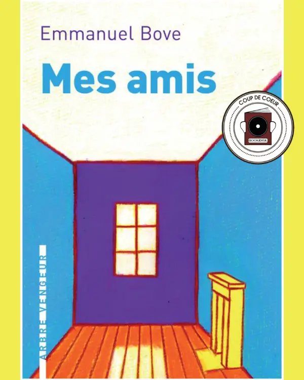 Couverture Emmanuel Bove Mes amis