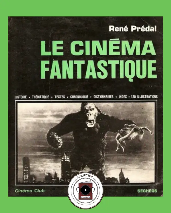 Couverture René Prédal Le cinéma fantastique